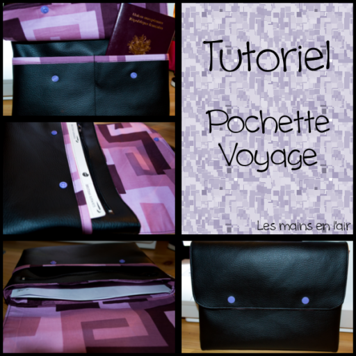 [Tutoriel] Pochette de voyage ⋆ Les mains en l